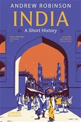 Book cover of India: A Short History (A Short History) by Andrew Robinson
