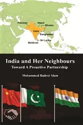 Book cover of India and Her Neighbours by Mohammed Badrul Alam