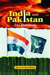 Book cover of India and Pakistan: Two Dominions by Shree Govind Misra