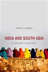 Book cover of India and South Asia (2nd ed.) by David Ludden