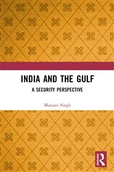 Book cover of India and the Gulf by Manjari Singh