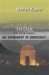 Book cover of India of Our Times by Harish Kapur