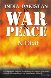 Book cover of India-Pakistan in War and Peace by J. N. Dixit