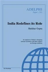 Book cover of India Redefines its Role by Shekhar Gupta