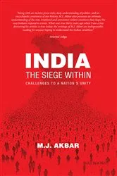 Book cover of India: The Seige Within by MJ Akbar