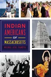 Book cover of Indian Americans of Massachusetts by Meenal Atul Pandya