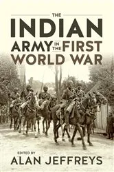 Book cover of Indian Army in the First World War by Alan Jeffreys