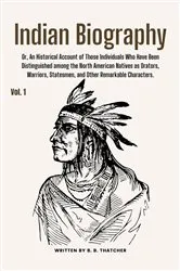 Book cover of Indian Biography, Vol. 1 by B. B. Thatcher