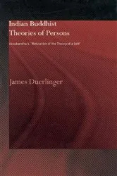 Book cover of Indian Buddhist Theories of Persons by James Duerlinger