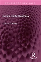 Book cover of Indian Caste Customs by L. S. S. O'Malley