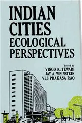 Book cover of Indian Cities Ecological Perspectives by Vinod K. Tewari