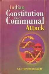 Book cover of Indian Constitution Under Communal Attack by Ram Khobragade