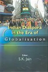 Book cover of Indian Diaspora In the Era of Globalisation by S.K. Jain