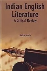 Book cover of Indian English Literature A Critical Review by Badrul Hoda