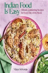 Book cover of Indian Food Is Easy by Vijaya Selvaraju