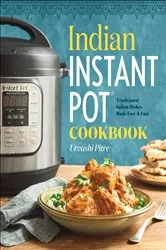 Book cover of Indian Instant Pot by Urvashi Pitre