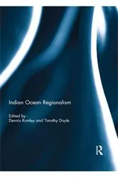 Book cover of Indian Ocean Regionalism by Dennis Rumley