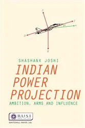 Book cover of Indian Power Projection by Shashank Joshi