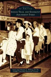 Book cover of Indian Trail and Edgemont Amusement Parks by Sean Billings