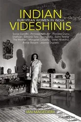 Book cover of Indian Videshinis: European Women in India by Ian H. Magedera