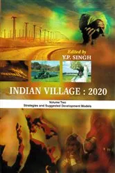 Book cover of Indian Village: 2020 Strategies and Suggested Development Models by Y. P. Singh