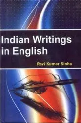 Book cover of Indian Writings In English by Ravi Kumar Sinha