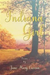 Book cover of Indiana Girl by Jane Mary Curran
