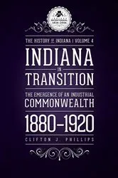 Book cover of Indiana in Transition by Clifton J. Phillips