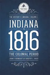 Book cover of Indiana to 1816 by John D. Barnhart