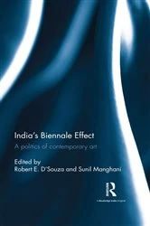 Book cover of India’s Biennale Effect by Robert E. D'Souza