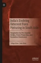 Book cover of India’s Evolving Deterrent Force Posturing in South Asia by Zulfqar Khan