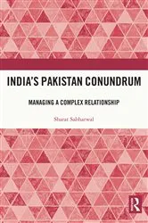 Book cover of India’s Pakistan Conundrum by Sharat Sabharwal