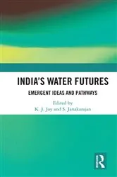 Book cover of India’s Water Futures by K. J. Joy