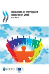 Book cover of Indicators of Immigrant Integration 2015 by OECD Publishing