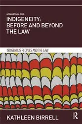 Book cover of Indigeneity: Before and Beyond the Law by Unknown