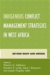 Book cover of Indigenous Conflict Management Strategies in West Africa by Brandon D. Lundy