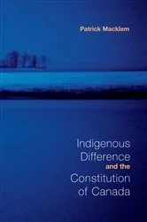 Book cover of Indigenous Difference and the Constitution of Canada by Unknown