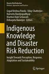 Book cover of Indigenous Knowledge and Disaster Risk Reduction by Gopal Krishna Panda