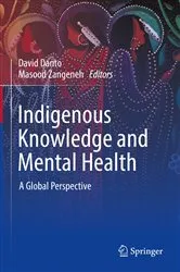 Book cover of Indigenous Knowledge and Mental Health by David Danto
