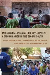 Book cover of Indigenous Language for Development Communication in the Global South by Abiodun Salawu