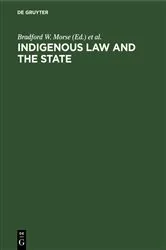 Book cover of Indigenous law and the state by Bradford W. Morse