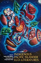 Book cover of Indigenous Pacific Islander Eco-Literatures by Kathy Jetñil-Kijiner