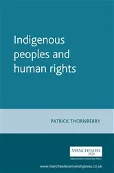 Book cover of Indigenous peoples and human rights by Patrick Thornberry
