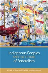 Book cover of Indigenous Peoples and the Future of Federalism by Unknown