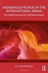 Book cover of Indigenous Peoples in the International Arena by Elsa Stamatopoulou