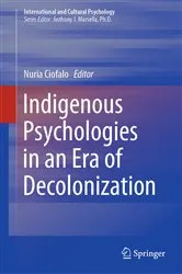Book cover of Indigenous Psychologies in an Era of Decolonization by Nuria Ciofalo