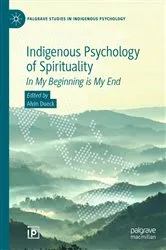 Book cover of Indigenous Psychology of Spirituality by Alvin Dueck
