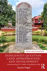 Book cover of Indigenous Question, Land Appropriation, and Development by Unknown