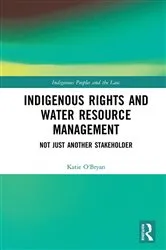 Book cover of Indigenous Rights and Water Resource Management by Unknown