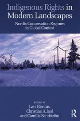Book cover of Indigenous Rights in Modern Landscapes by Lars Elenius